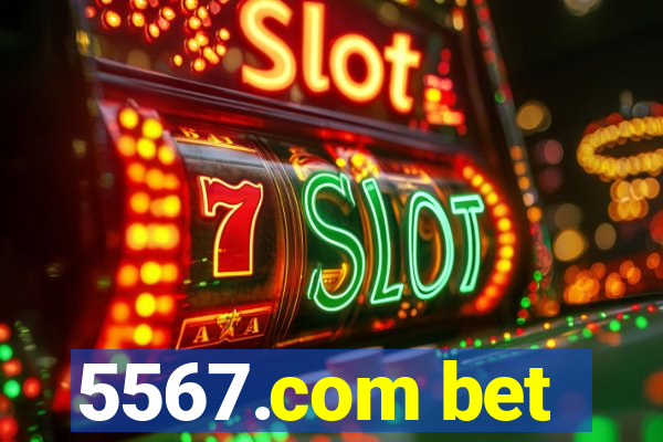 5567.com bet